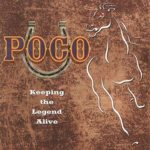 Poco - 2005 Keeping The Legend Alive